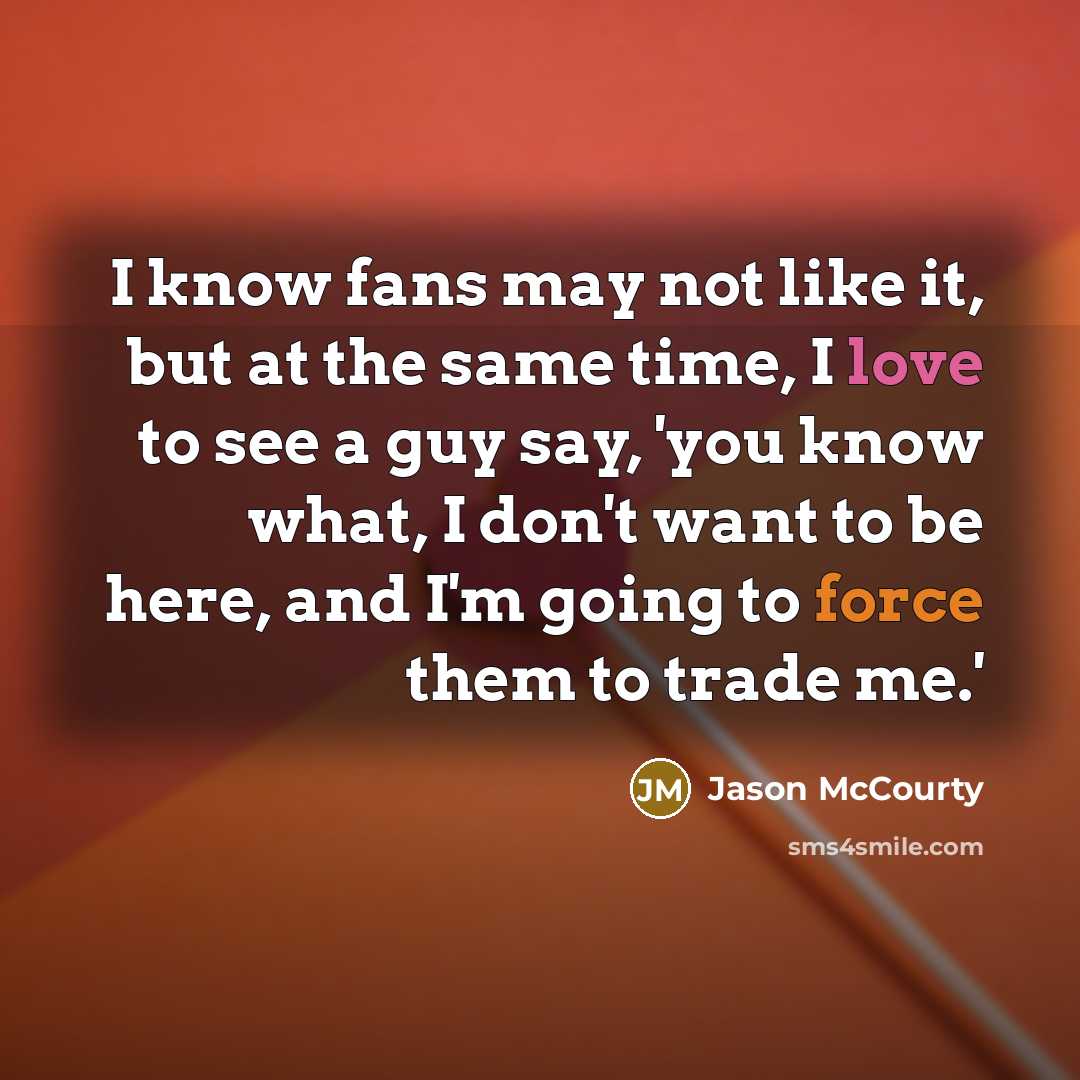 “I know fans may not like it, but at the…” quote by Jason McCourty