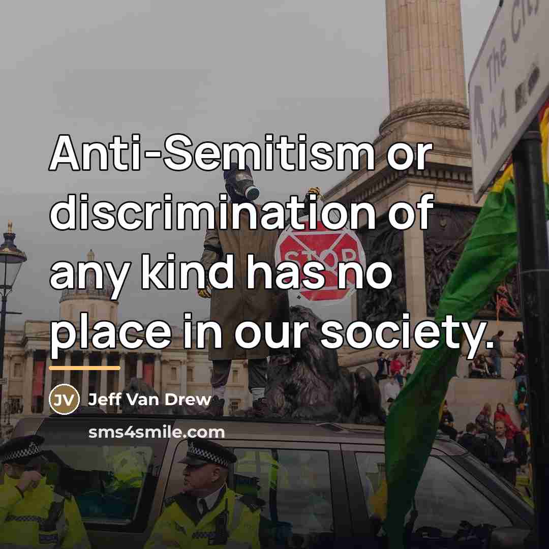 “Anti-Semitism or discrimination of any kind has no place in…” quote by Jeff Van Drew