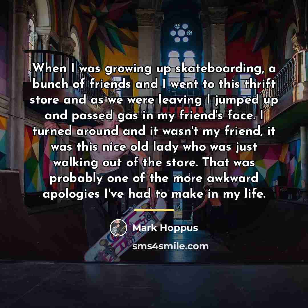 “When I was growing up skateboarding, a bunch of friends…” quote by Mark Hoppus