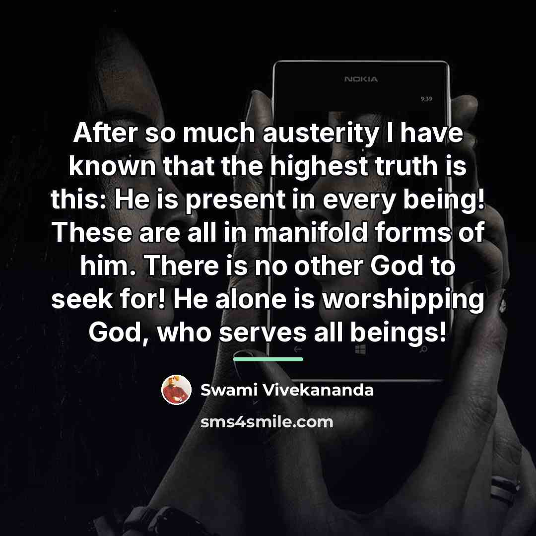 “After so much austerity I have known that the highest…” quote by Swami Vivekananda