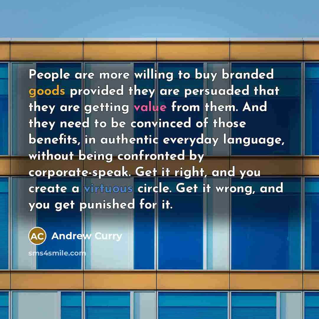 “People are more willing to buy branded goods provided they…” quote by Andrew Curry