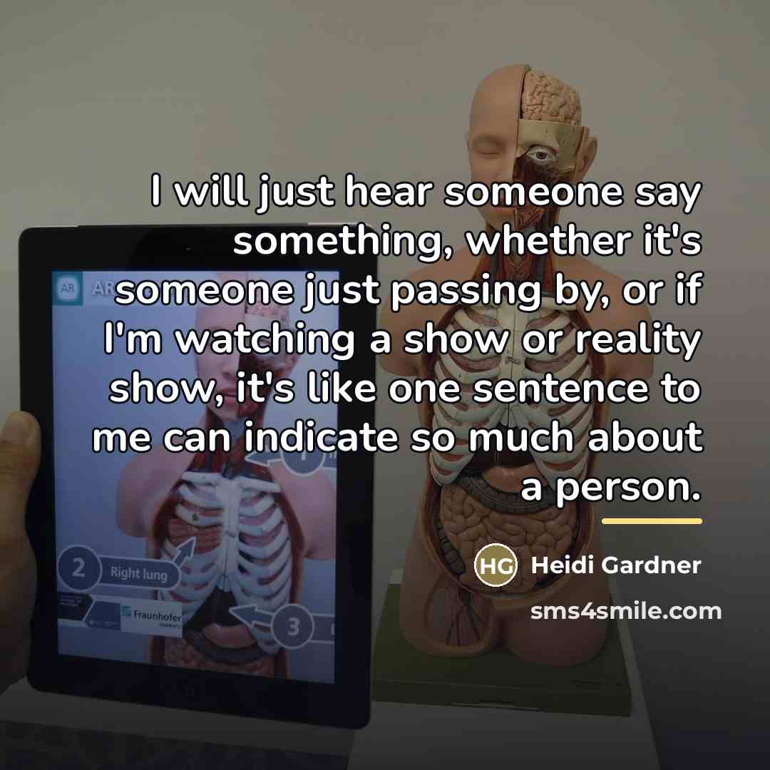 “I will just hear someone say something, whether it's someone…” quote by Heidi Gardner