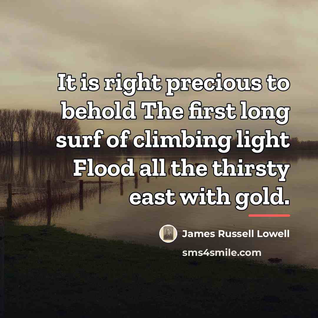 “It is right precious to behold The first long surf…” quote by James Russell Lowell