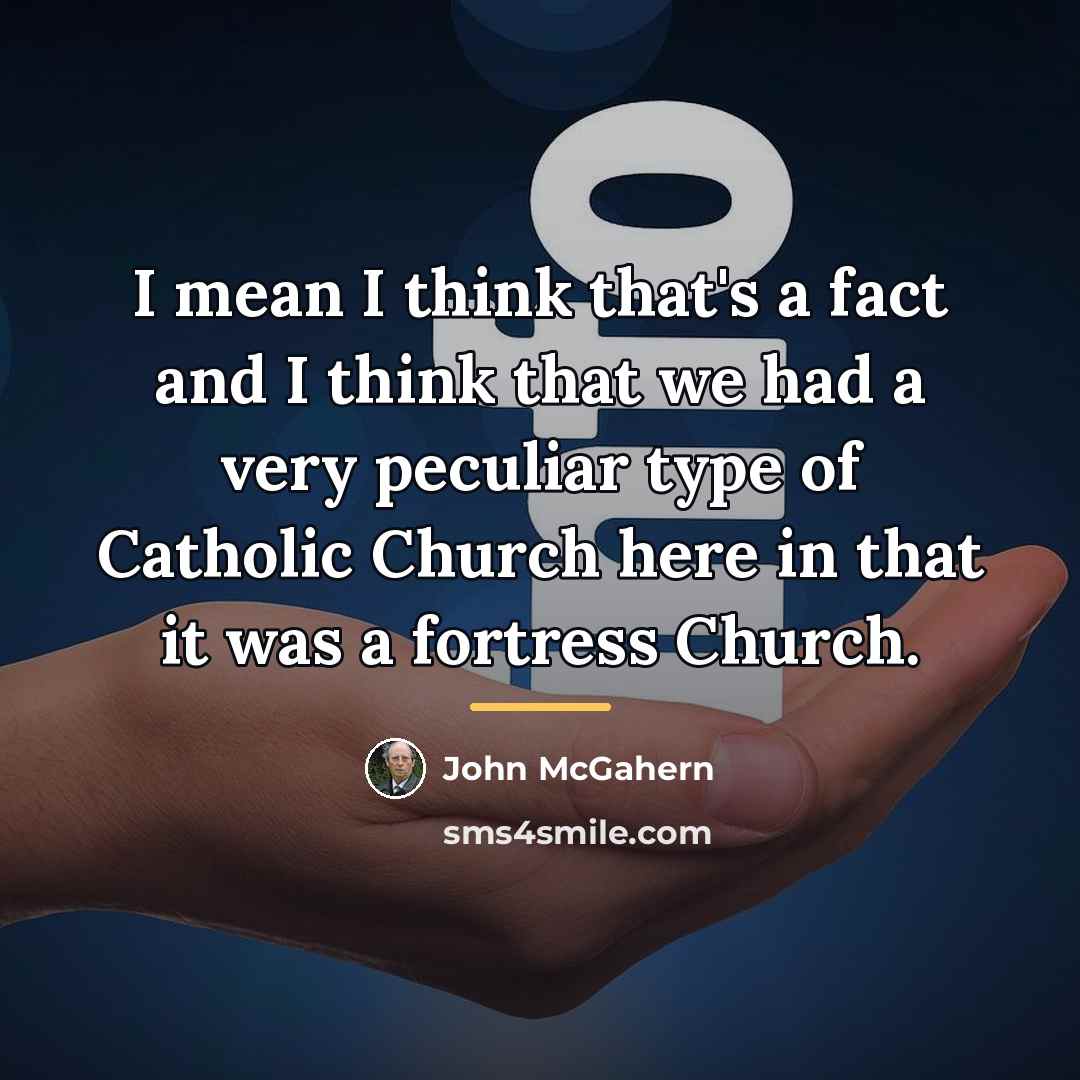 “I mean I think that's a fact and I think…” quote by John McGahern