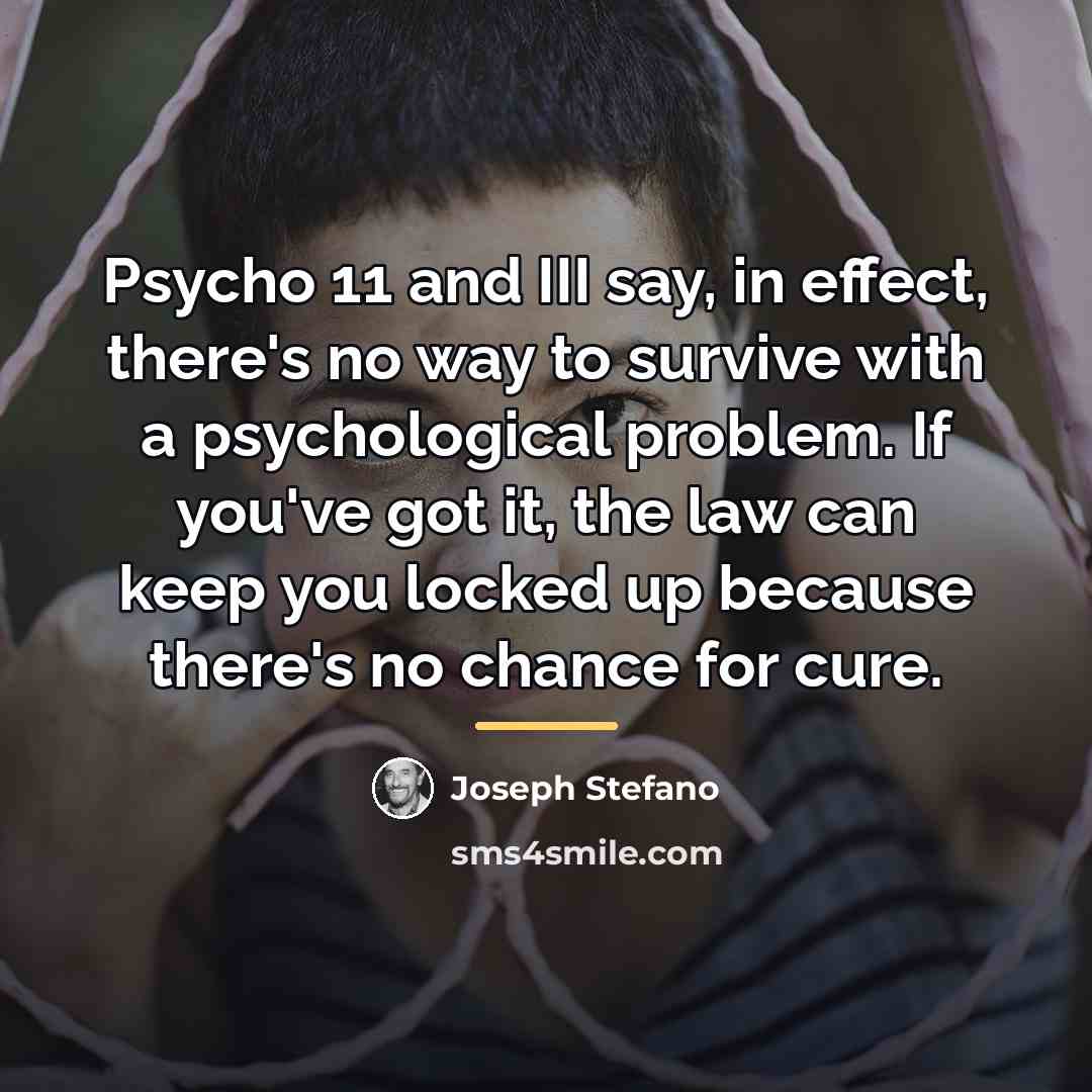 “Psycho 11 and III say, in effect, there's no way…” quote by Joseph Stefano