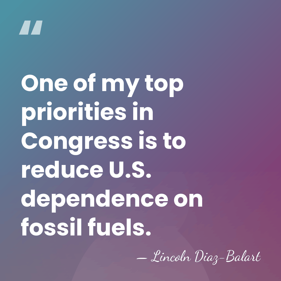 One of my top priorities in Congress is to reduce U.S. dependence&hellip; - Lincoln Diaz-Balart