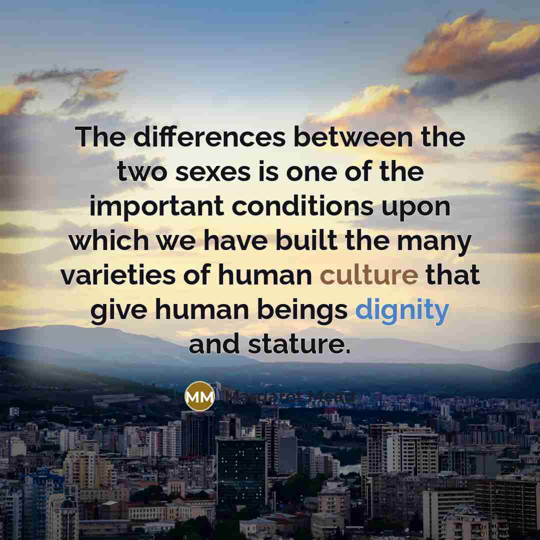 “The differences between the two sexes is one of the…” quote by Margaret Mead