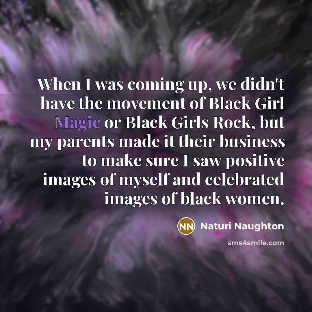 “When I was coming up, we didn't have the movement…” quote by Naturi Naughton