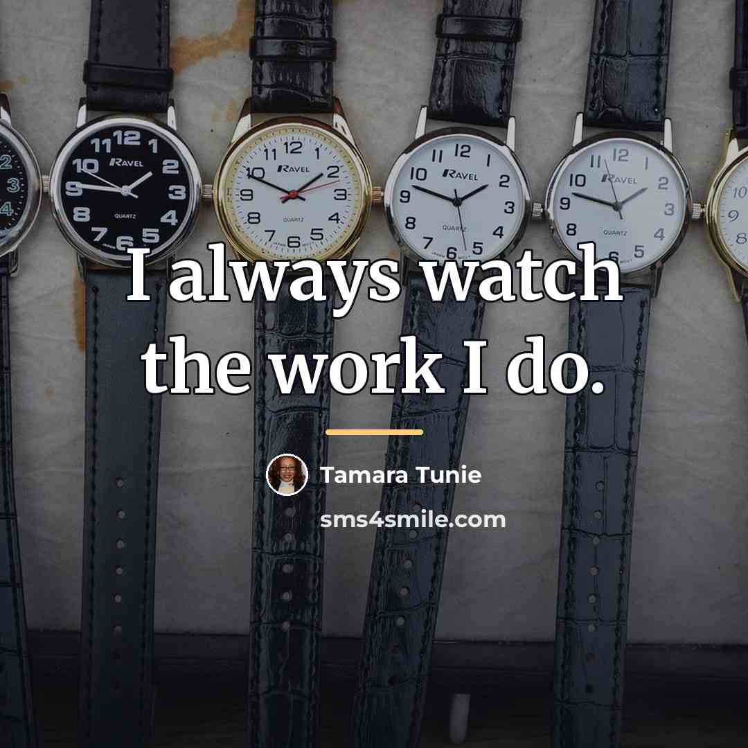 “I always watch the work I do.…” quote by Tamara Tunie
