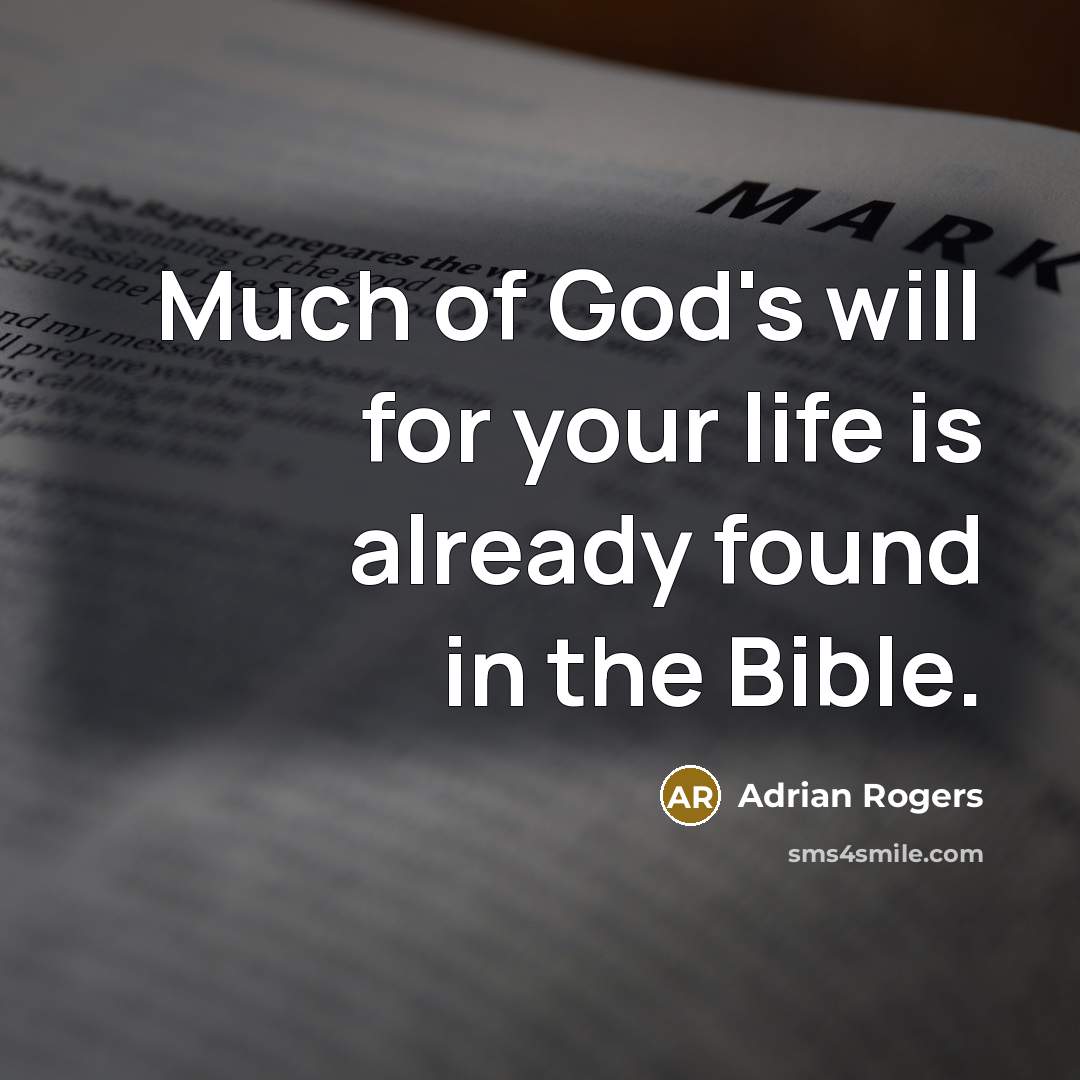 “Much of God's will for your life is already found…” quote by Adrian Rogers