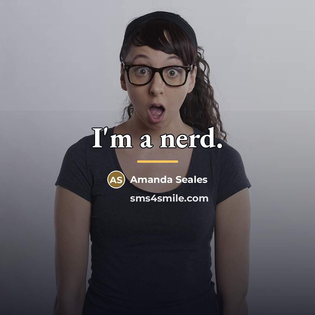 “I'm a nerd.…” quote by Amanda Seales