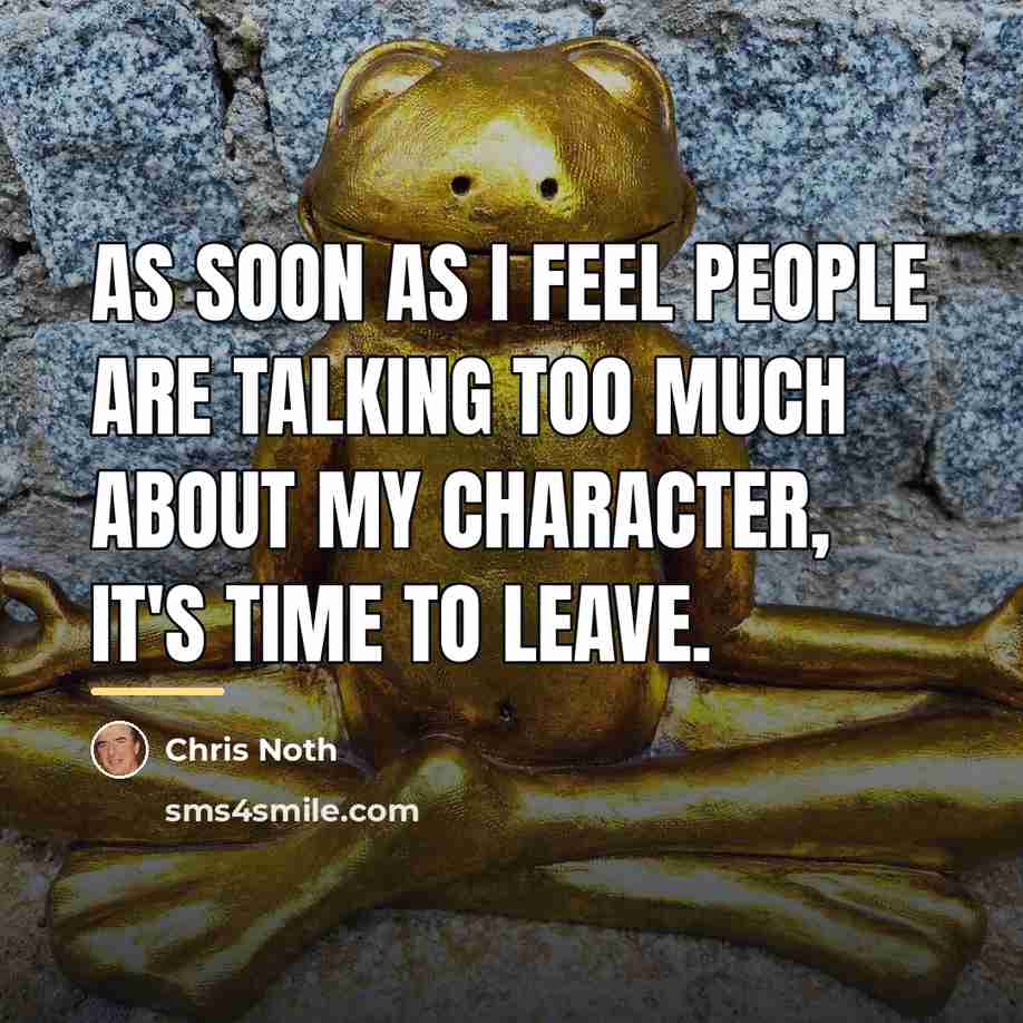 “As soon as I feel people are talking too much…” quote by Chris Noth