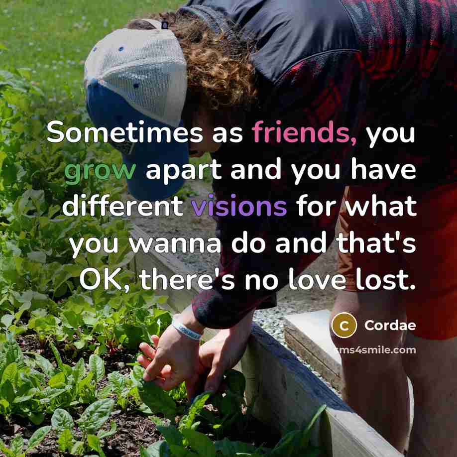 “Sometimes as friends, you grow apart and you have different visions for what you wanna do and that's OK, there's no love lost.” quote by Cordae