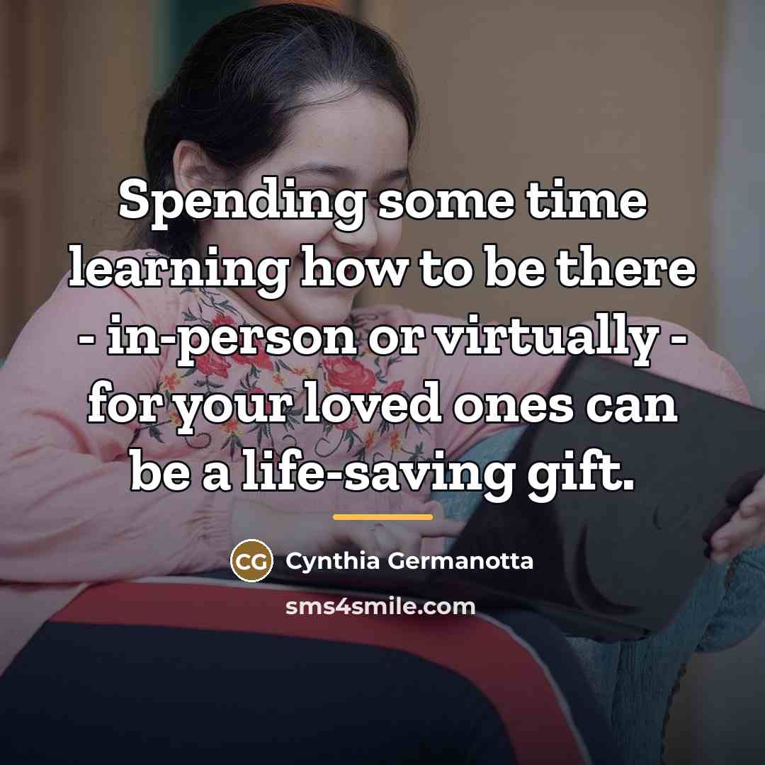 “Spending some time learning how to be there - in-person…” quote by Cynthia Germanotta