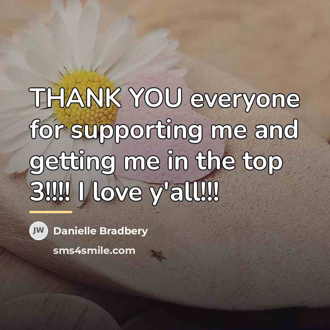 “THANK YOU everyone for supporting me and getting me in…” quote by Danielle Bradbery