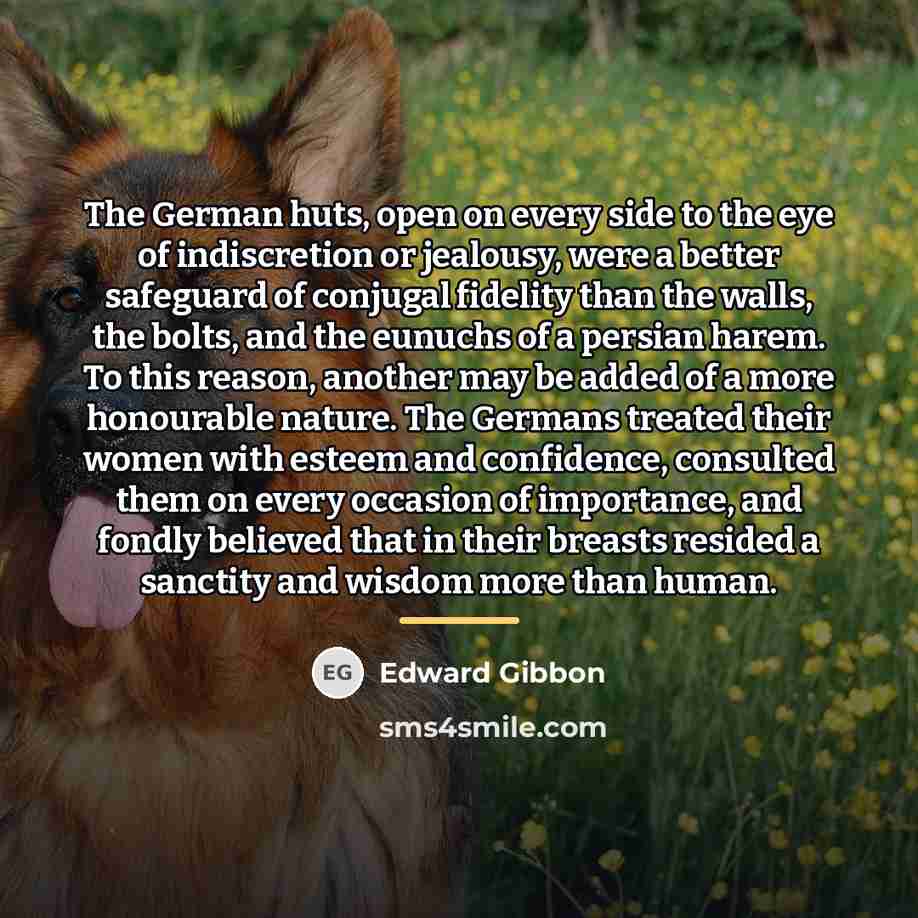“The German huts, open on every side to the eye…” quote by Edward Gibbon