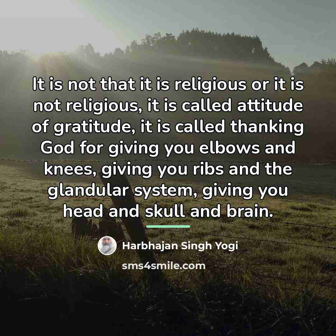 “It is not that it is religious or it is…” quote by Harbhajan Singh Yogi