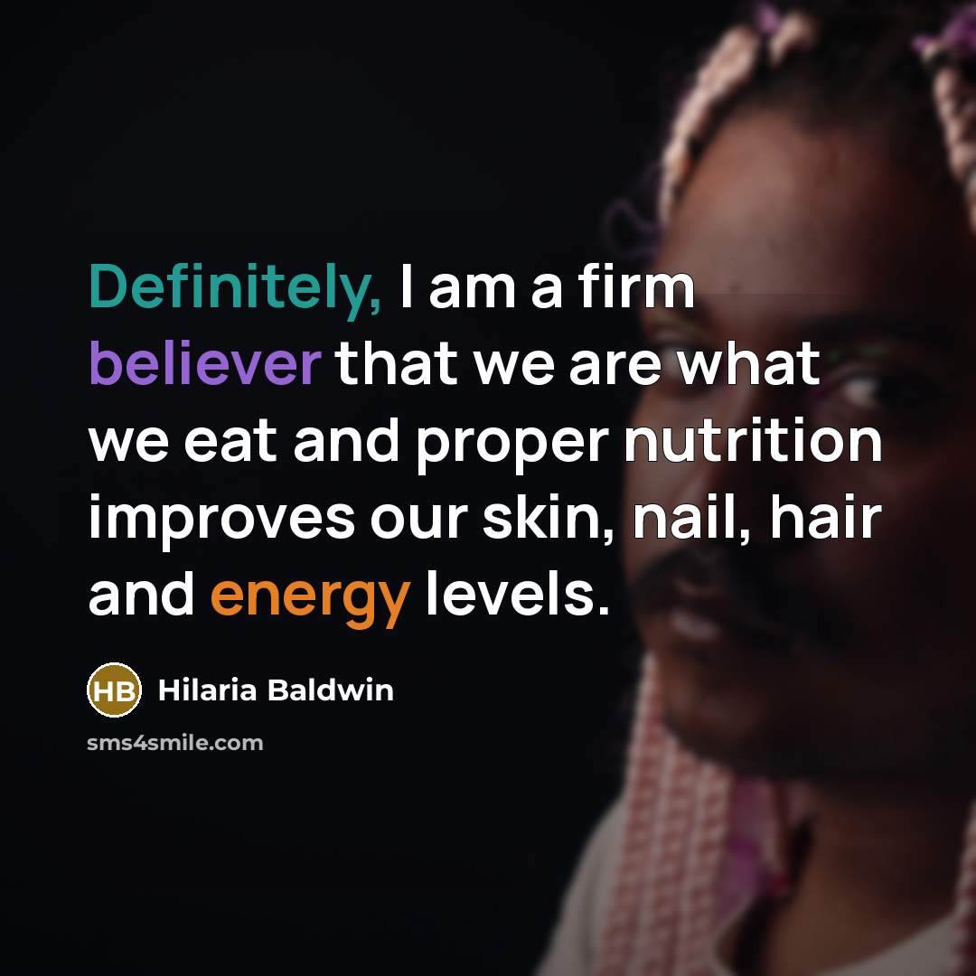 “Definitely, I am a firm believer that we are what…” quote by Hilaria Baldwin