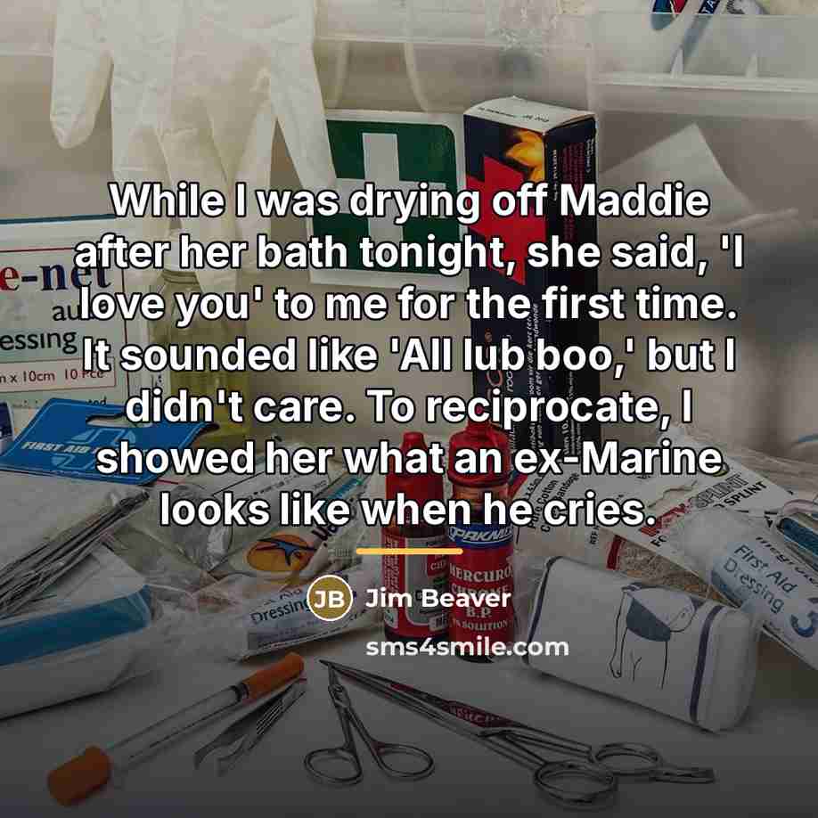 “While I was drying off Maddie after her bath tonight,…” quote by Jim Beaver
