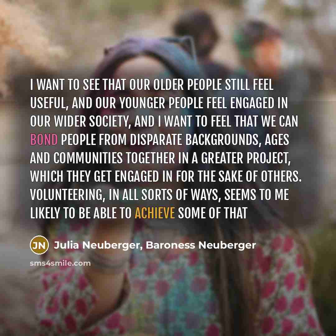“I want to see that our older people still feel…” quote by Julia Neuberger, Baroness Neuberger