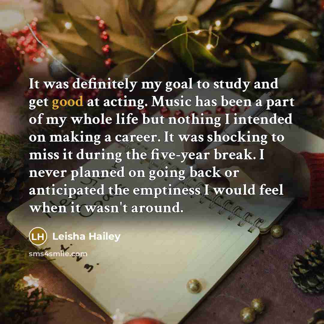 “It was definitely my goal to study and get good…” quote by Leisha Hailey