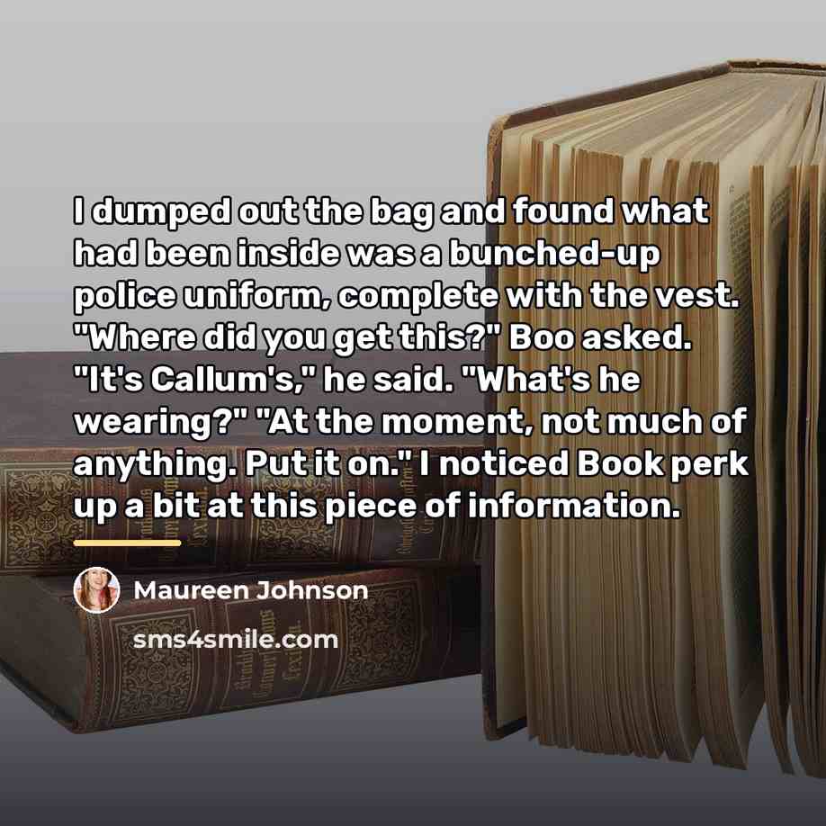 “I dumped out the bag and found what had been…” quote by Maureen Johnson