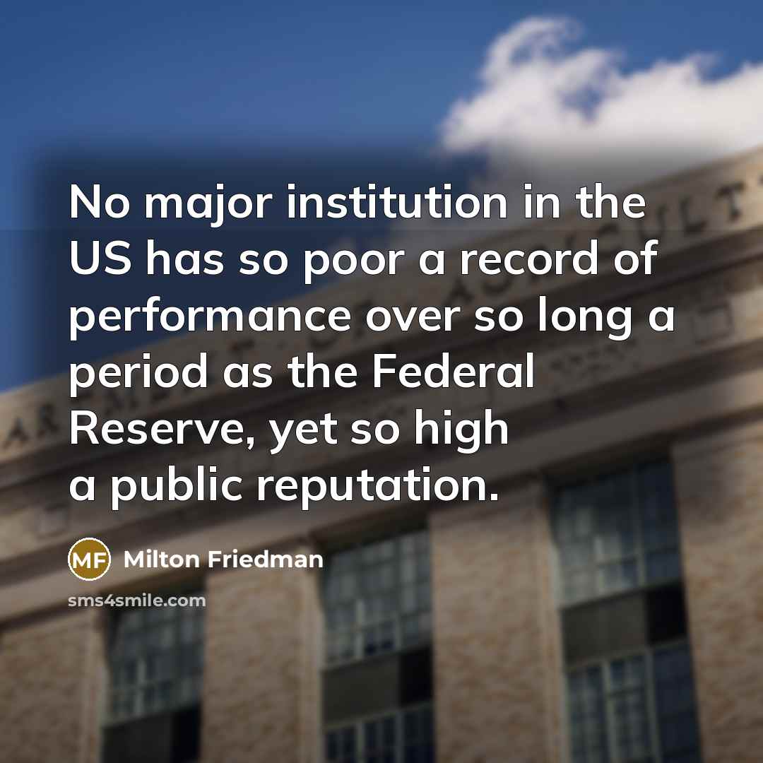“No major institution in the US has so poor a…” quote by Milton Friedman