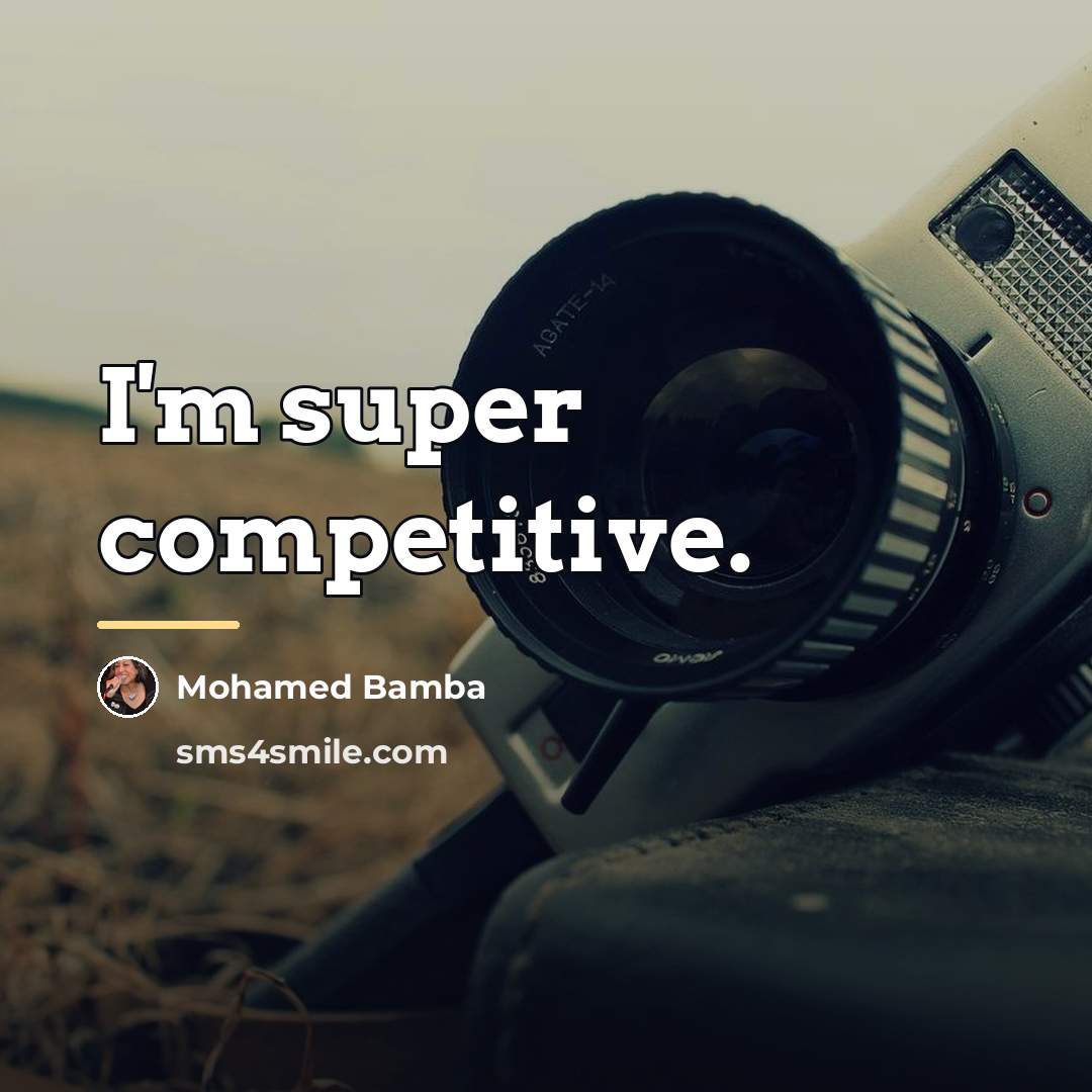 “I'm super competitive.…” quote by Mohamed Bamba