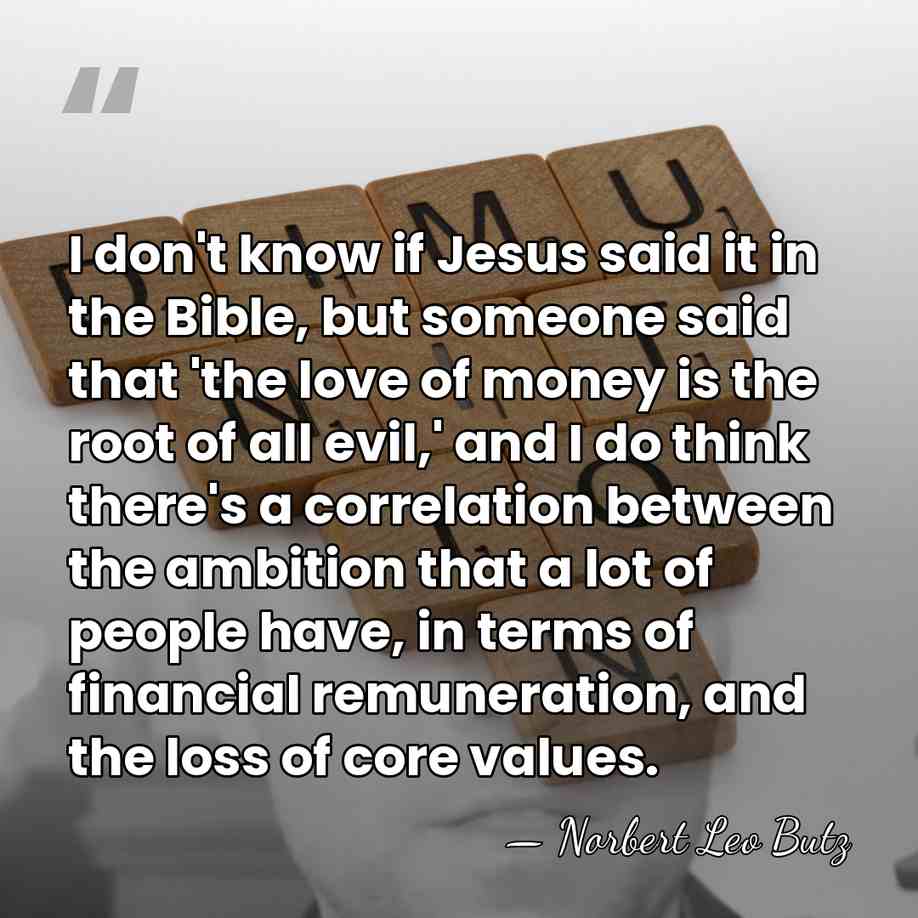 I don't know if Jesus said it in the Bible, but someone&hellip; - Norbert Leo Butz