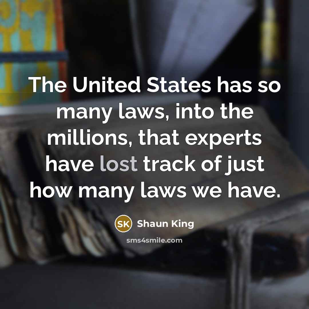 “The United States has so many laws, into the millions,…” quote by Shaun King