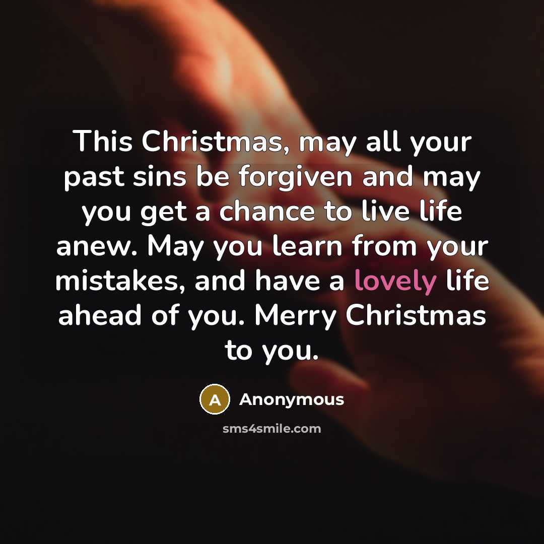 “This Christmas, may all your past sins be forgiven and…” quote by Anonymous