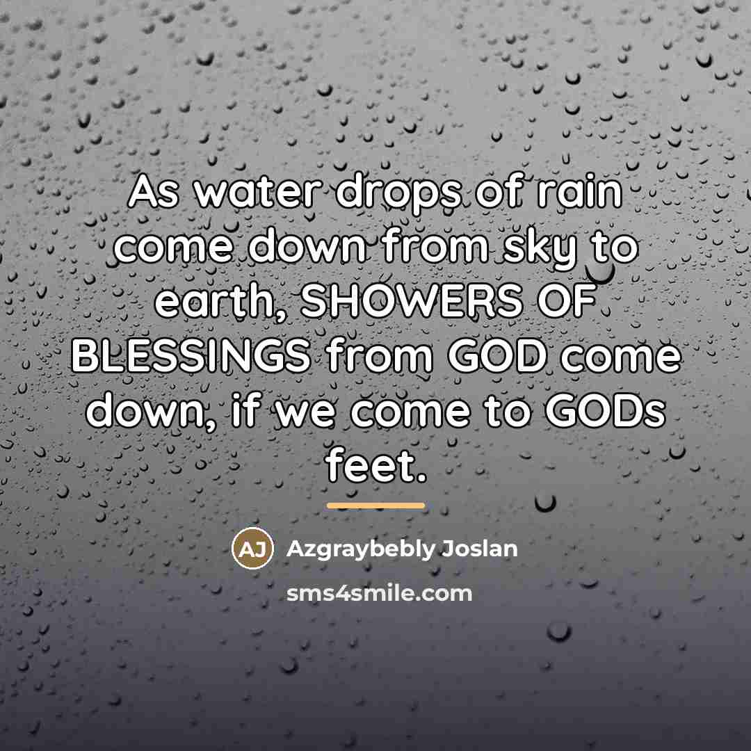 “As water drops of rain come down from sky to…” quote by Azgraybebly Joslan