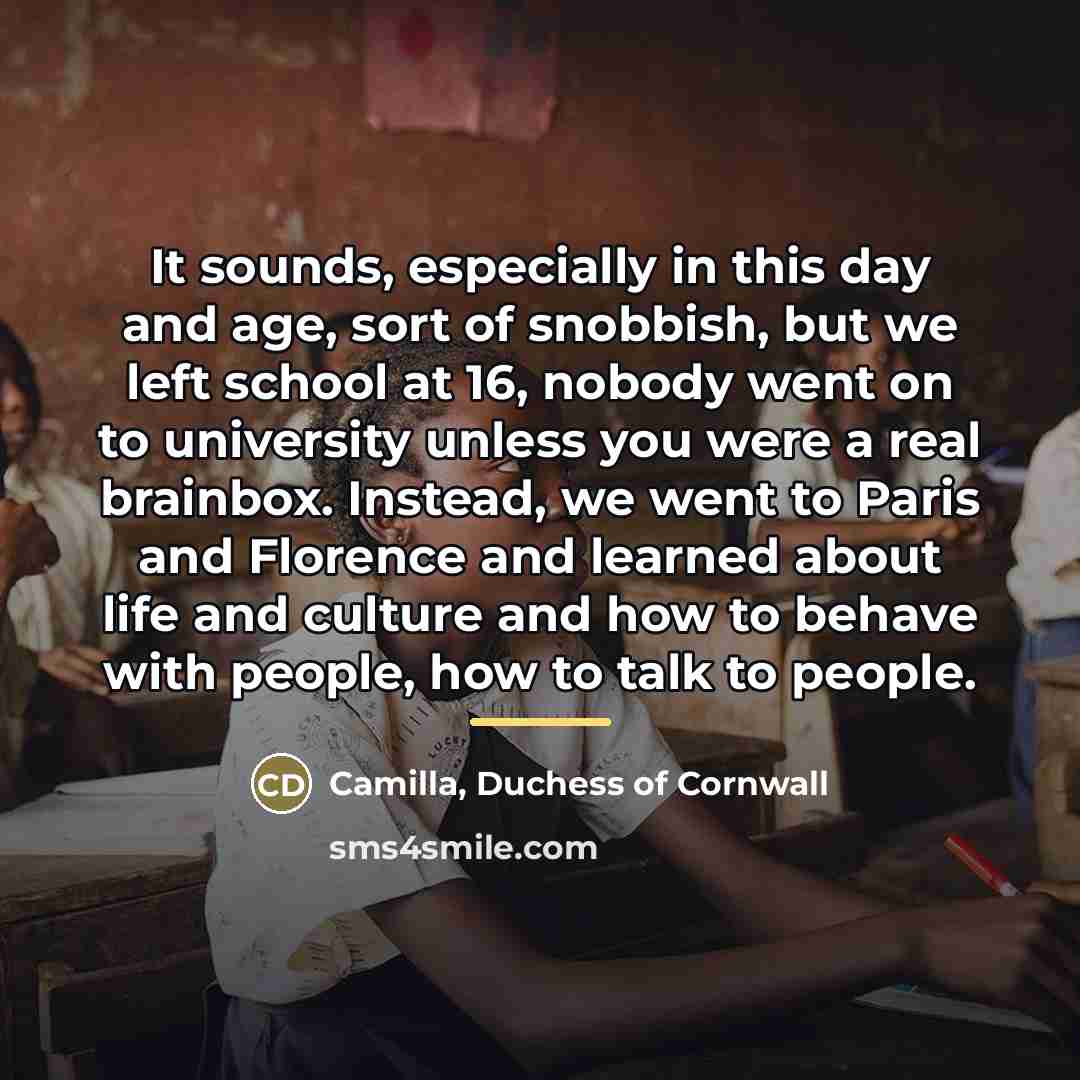 “It sounds, especially in this day and age, sort of…” quote by Camilla, Duchess of Cornwall