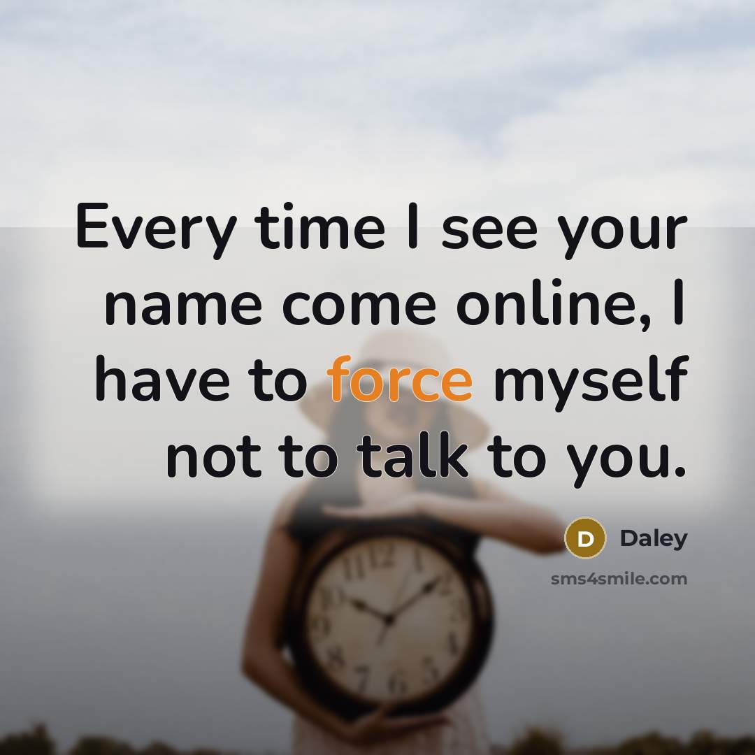 “Every time I see your name come online, I have…” quote by Daley