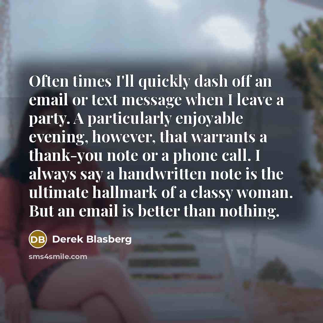 “Often times I'll quickly dash off an email or text…” quote by Derek Blasberg