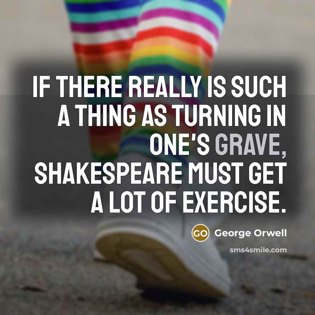“If there really is such a thing as turning in…” quote by George Orwell