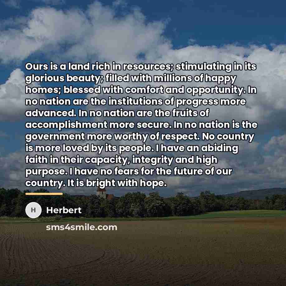 “Ours is a land rich in resources; stimulating in its…” quote by Herbert