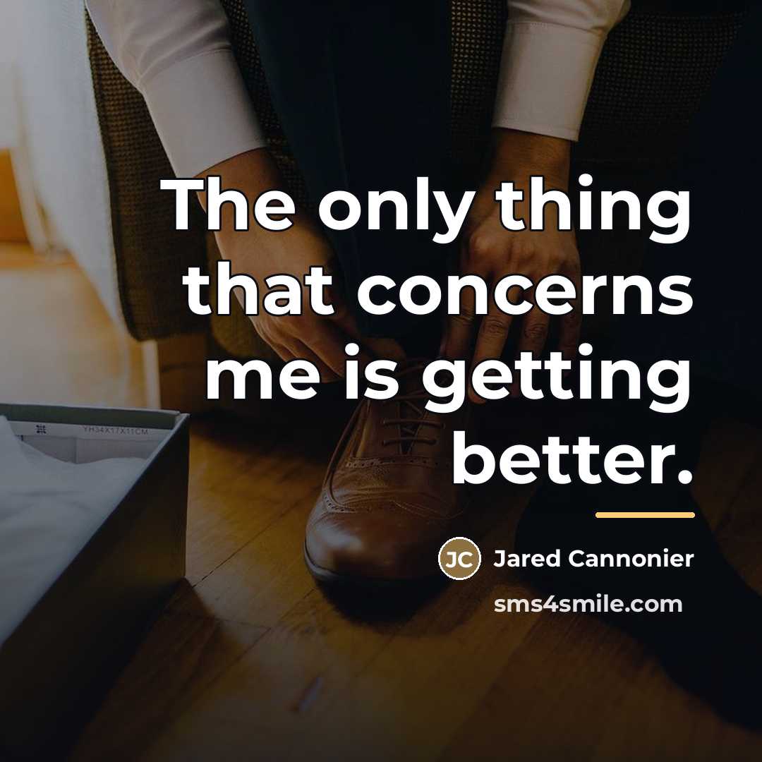 “The only thing that concerns me is getting better.…” quote by Jared Cannonier
