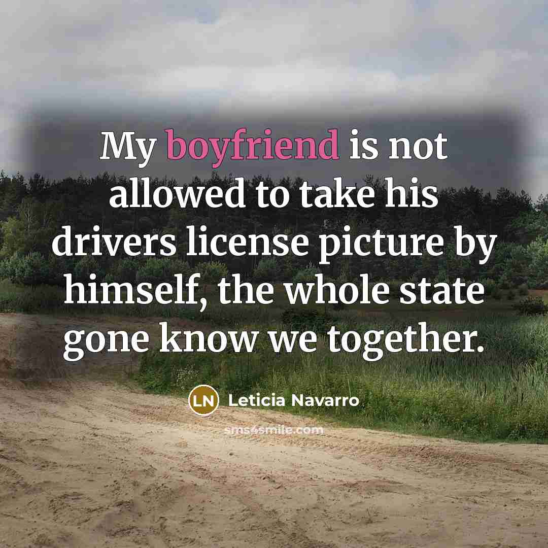“My boyfriend is not allowed to take his drivers license…” quote by Leticia Navarro