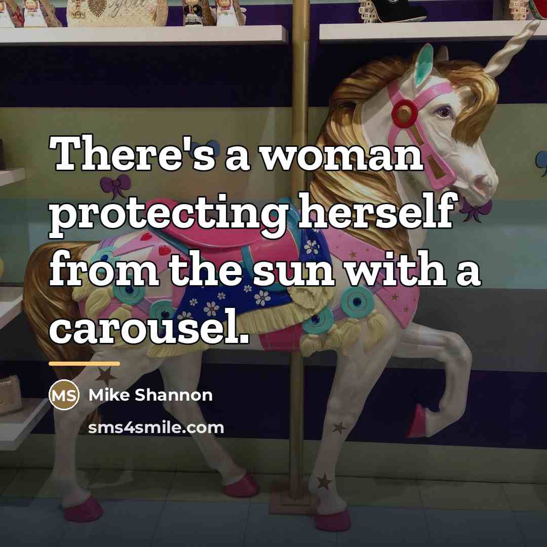 “There's a woman protecting herself from the sun with a…” quote by Mike Shannon