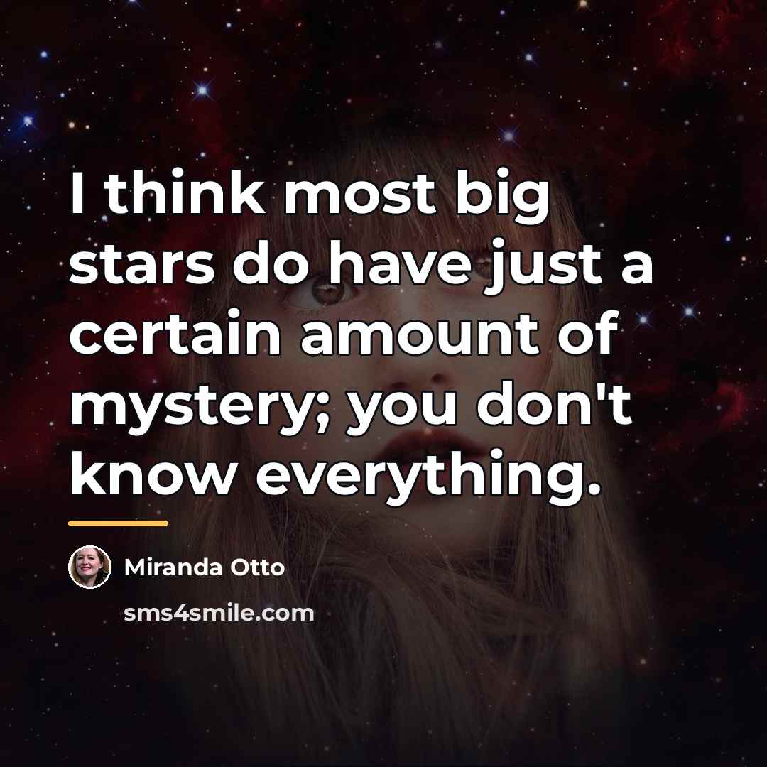 “I think most big stars do have just a certain…” quote by Miranda Otto
