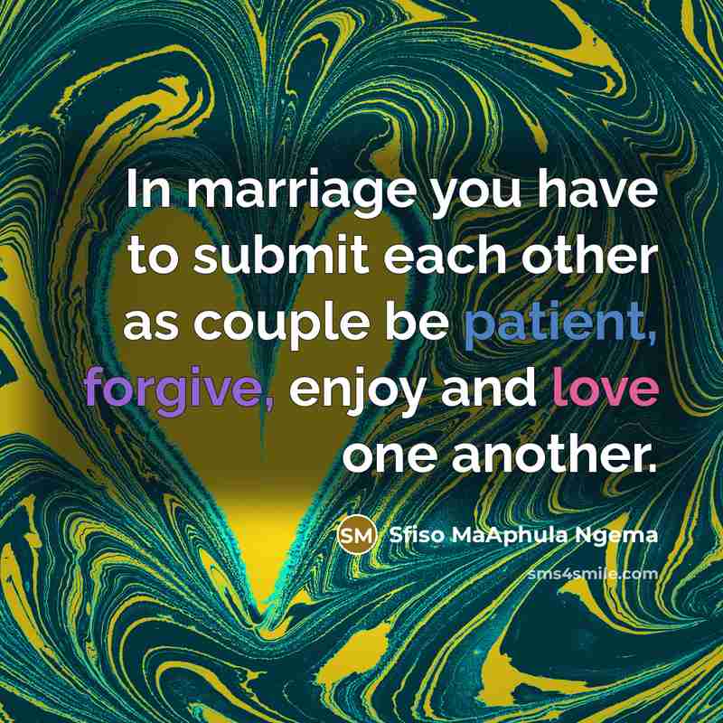 “In marriage you have to submit each other as couple…” quote by Sfiso MaAphula Ngema