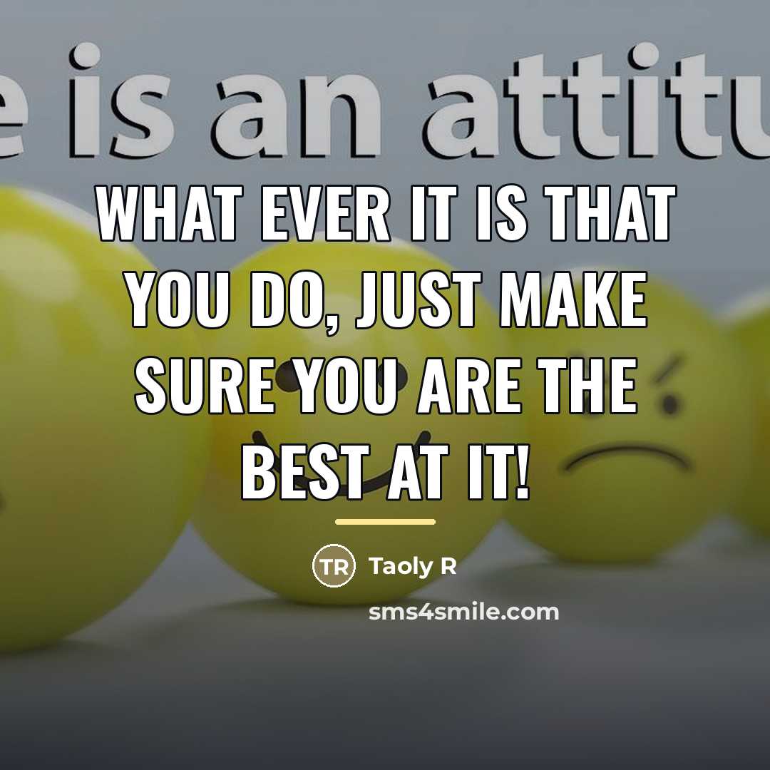 “What ever it is that you do, just make sure…” quote by Taoly R
