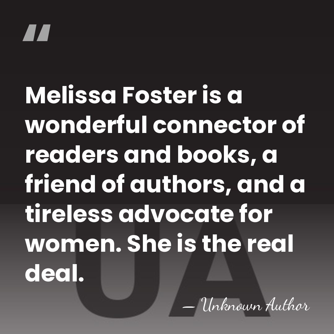Melissa Foster is a wonderful connector of readers and books, a friend&hellip; - Jennie Shortridge