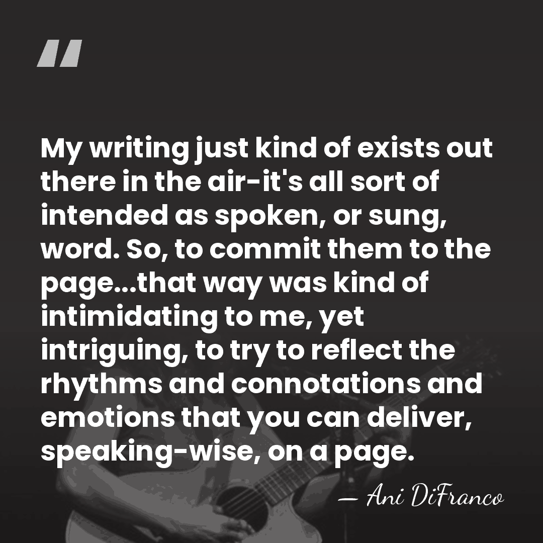 My writing just kind of exists out there in the air-it's all&hellip; - Ani DiFranco