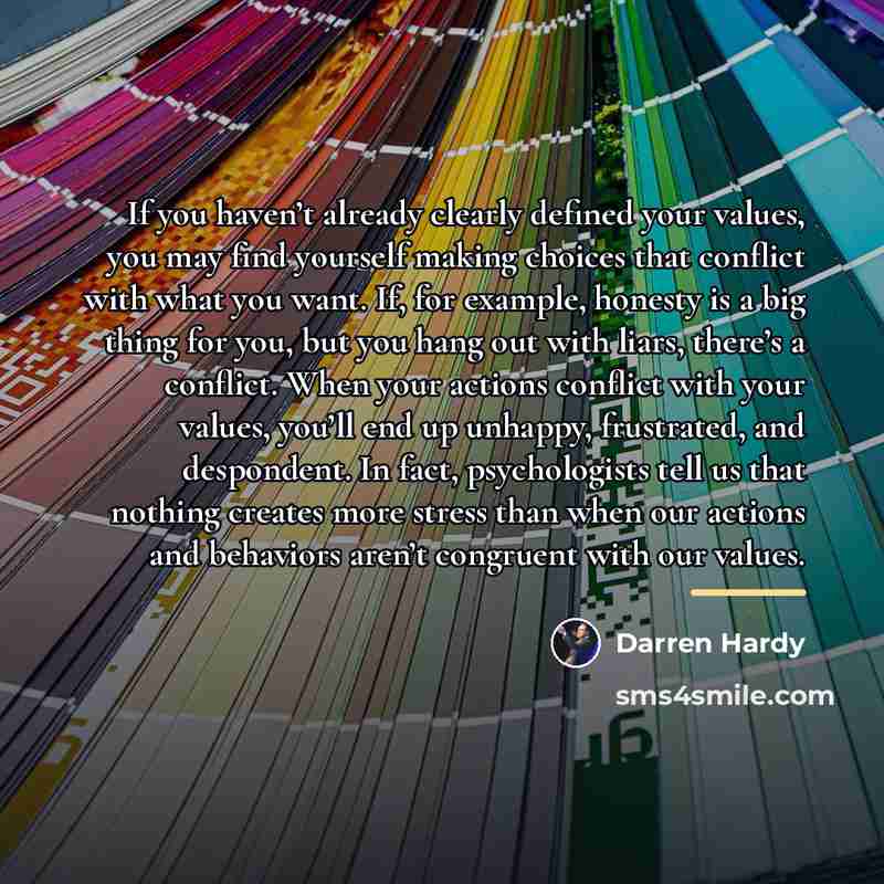 “If you haven’t already clearly defined your values, you may…” quote by Darren Hardy