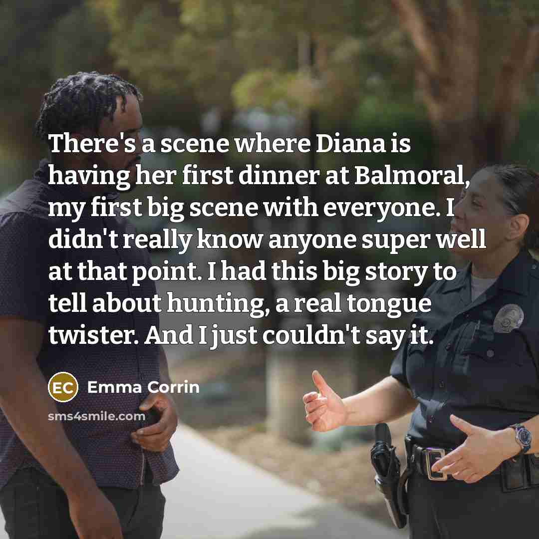 “There's a scene where Diana is having her first dinner…” quote by Emma Corrin