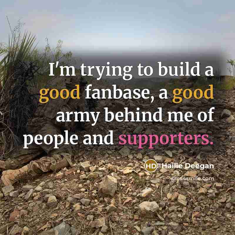 “I'm trying to build a good fanbase, a good army…” quote by Hailie Deegan