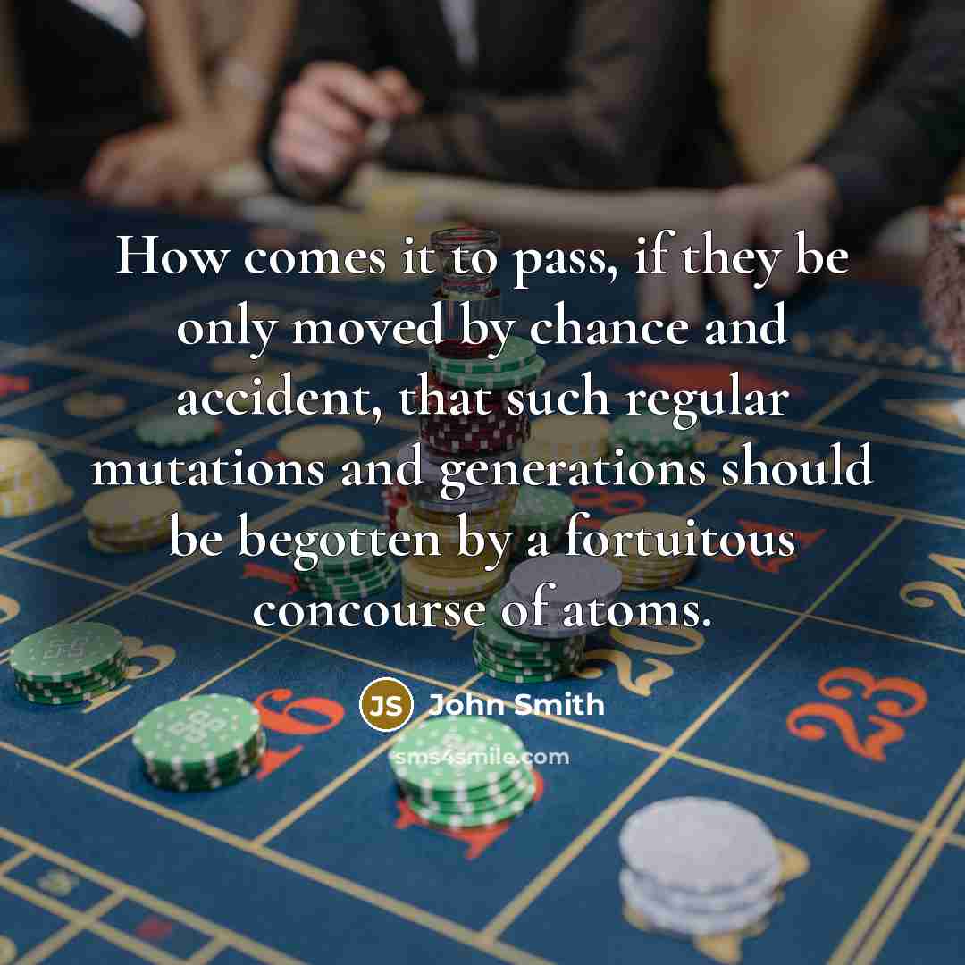 “How comes it to pass, if they be only moved…” quote by John Smith