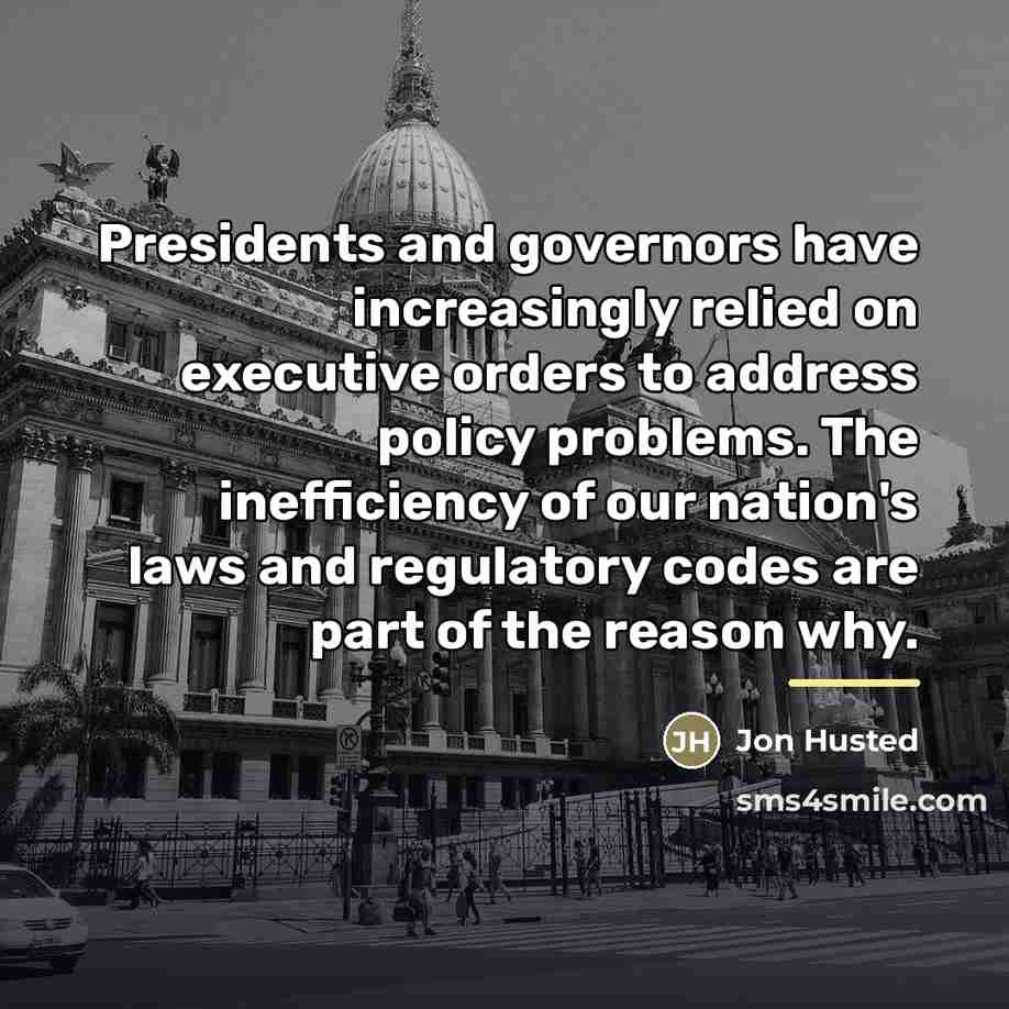 “Presidents and governors have increasingly relied on executive orders to…” quote by Jon Husted